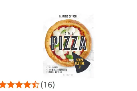 Copertina libro "La mia pizza" di Fabrizio Casucci, con una pizza margherita e la dicitura "senza glutine". Perfetta per chi cerca una pizza senza glutine gustosa.