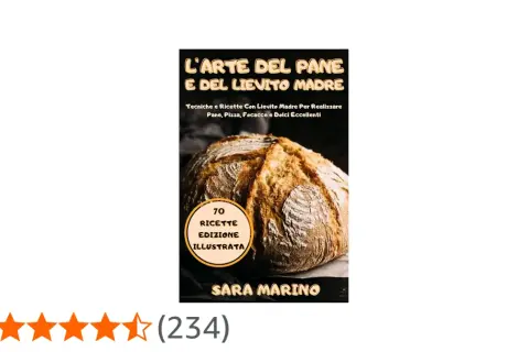 Copertina libro "L'Arte del Pane e del Lievito Madre" con un pane rustico e la scritta "70 ricette illustrate".