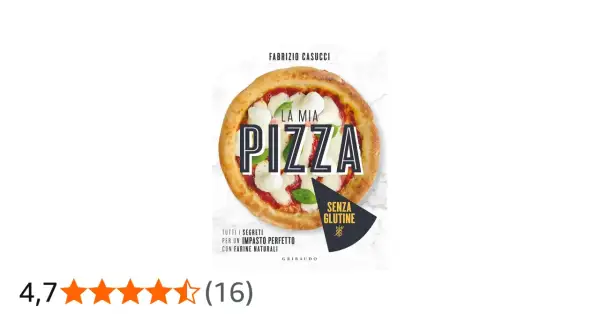 Copertina libro "La mia pizza" di Fabrizio Casucci, con una pizza margherita e la dicitura "senza glutine". Perfetta per chi cerca una pizza senza glutine gustosa.